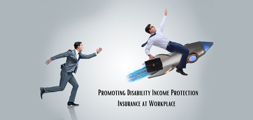 10 Ways to Promote Disability Income Protection Insurance at Workplace